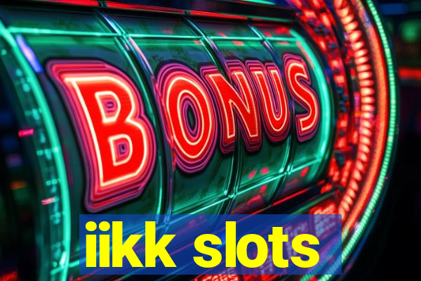 iikk slots